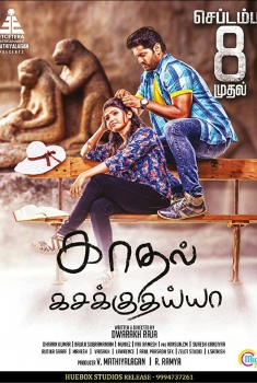 Kadhal Kasakuthaiya (2017)