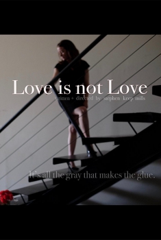 Love is Not Love (2018)