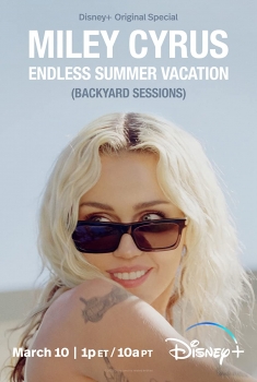 Miley Cyrus: Endless Summer Vacation (Backyard Sessions) (2023)