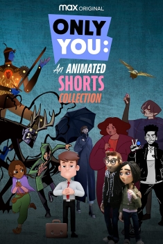 Only You: An Animated Shorts Collection (2023)